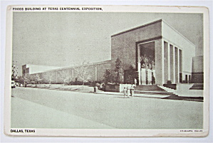 Foods Building At Texas Centennial Postcard