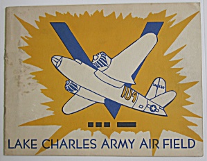 1940's Lake Charles Army Air Field Booklet