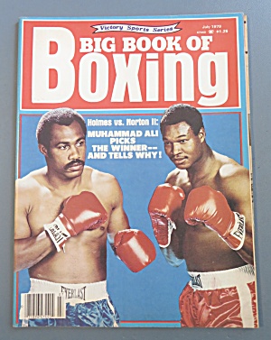 Big Book Of Boxing Magazine July 1979 Holmes Vs Norton