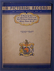 Ww Ii A Pictorial Record Of Military District No.10