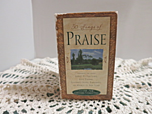50 Songs Of Praise Cassettes Fairhope Records 1998 Integrity Inc