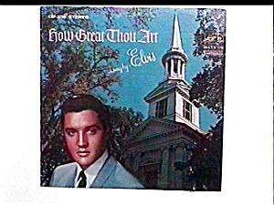 Elvis Presley 'how Great Thou Art' Lp Vinyl Record