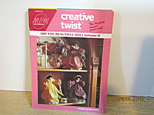 Creative Twist Paper Oh You Beautiful Dolls Volume Ii