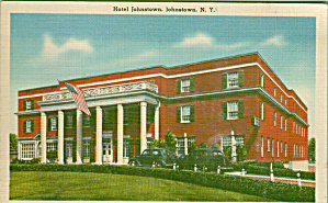 Johnstown New York Hotel Johnstown Postcard P41392
